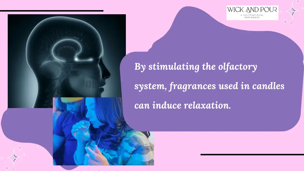 by stimulating the olfactory