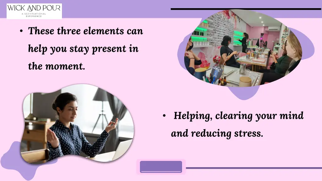 these three elements can help you stay present