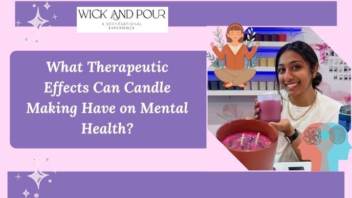 what therapeutic effects can candle making have