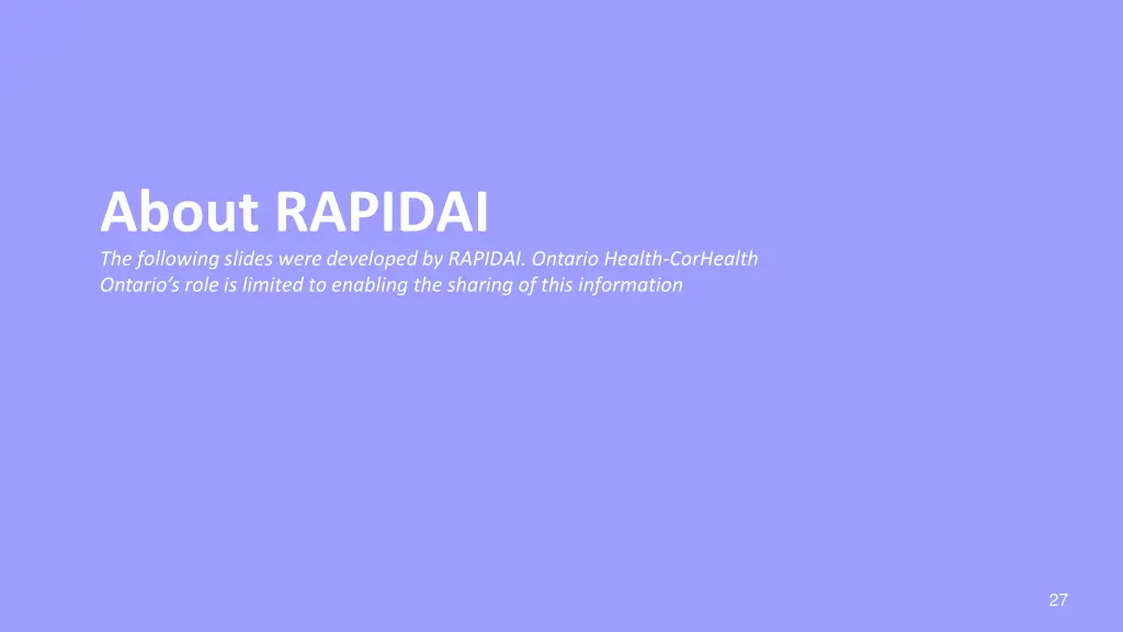 about rapidai the following slides were developed