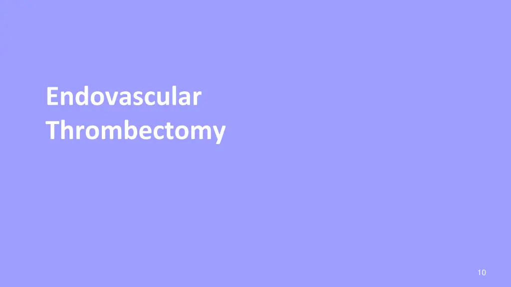 endovascular thrombectomy