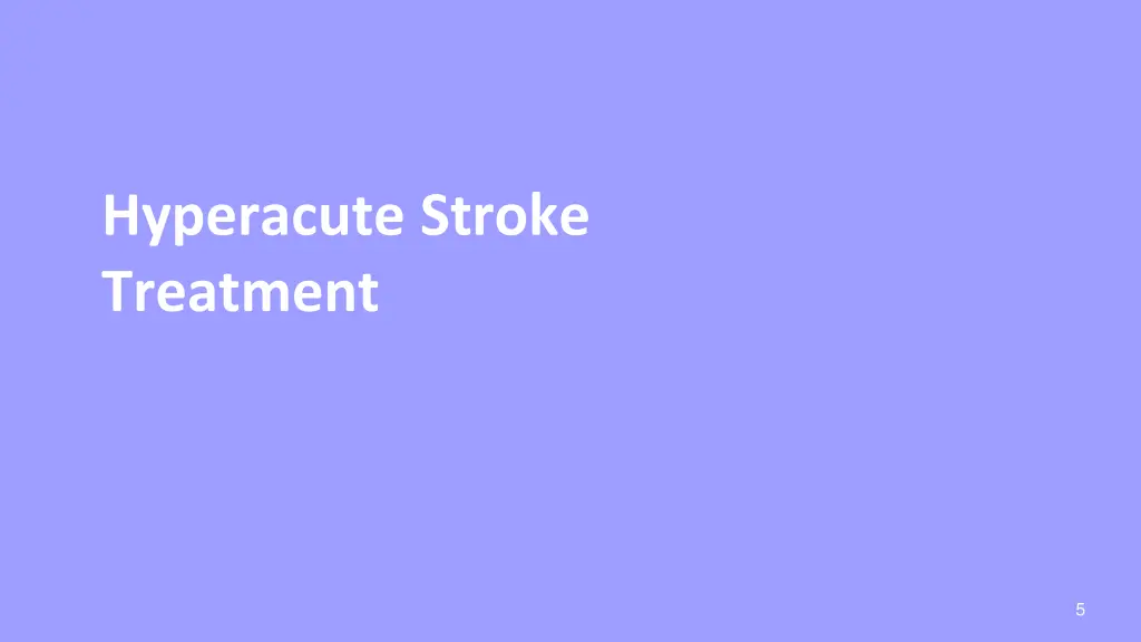 hyperacute stroke treatment