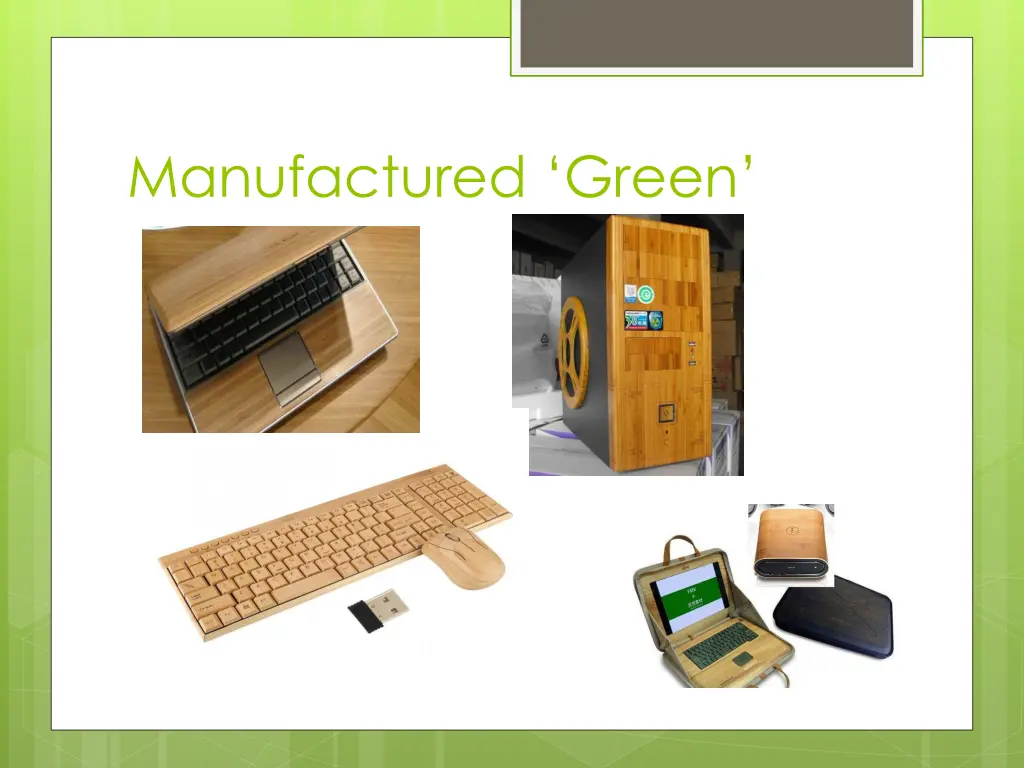 manufactured green