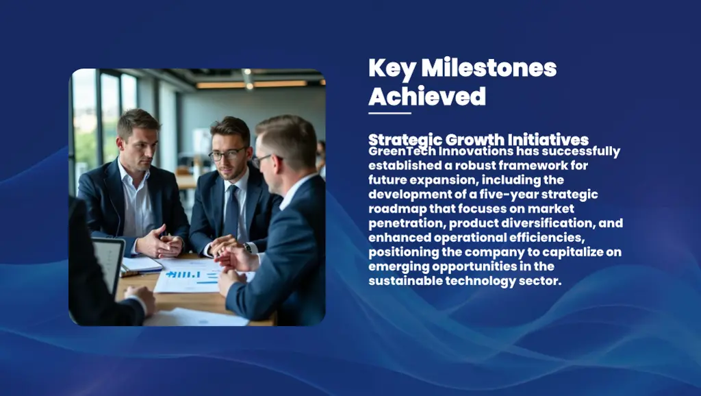 key milestones key milestones achieved achieved