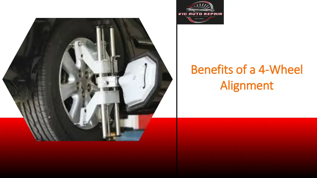benefits of a 4 benefits of a 4 wheel alignment
