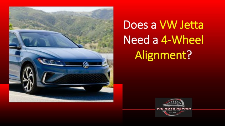 does a does a vw jetta vw jetta need a need