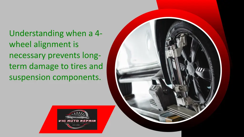 understanding when a 4 wheel alignment