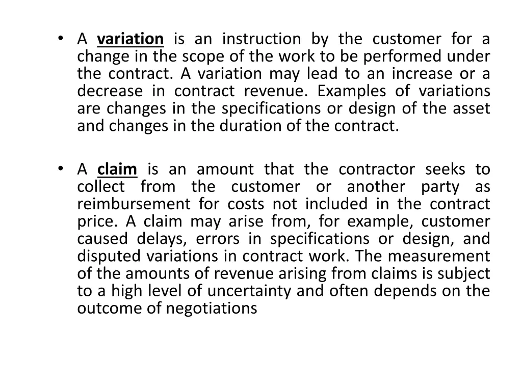 a variation is an instruction by the customer