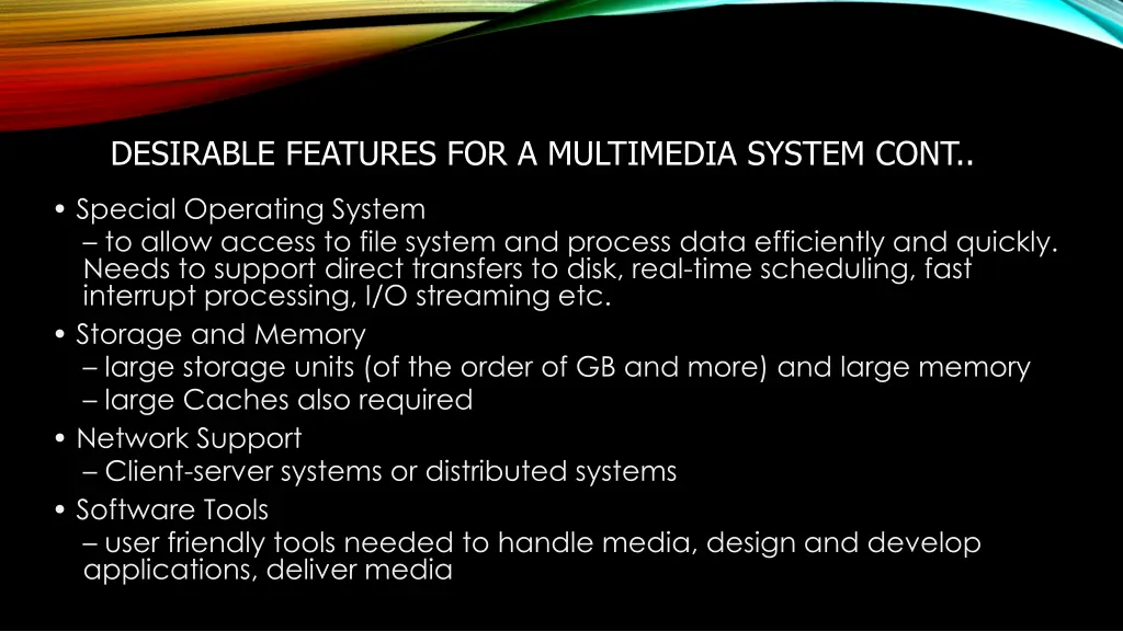 desirable features for a multimedia system cont