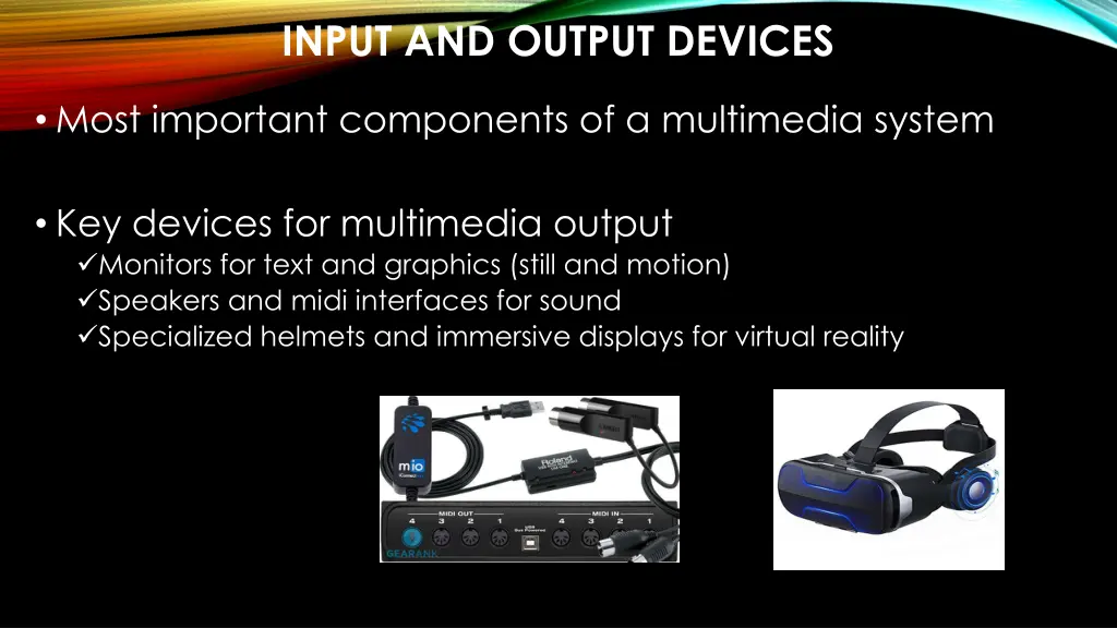 input and output devices