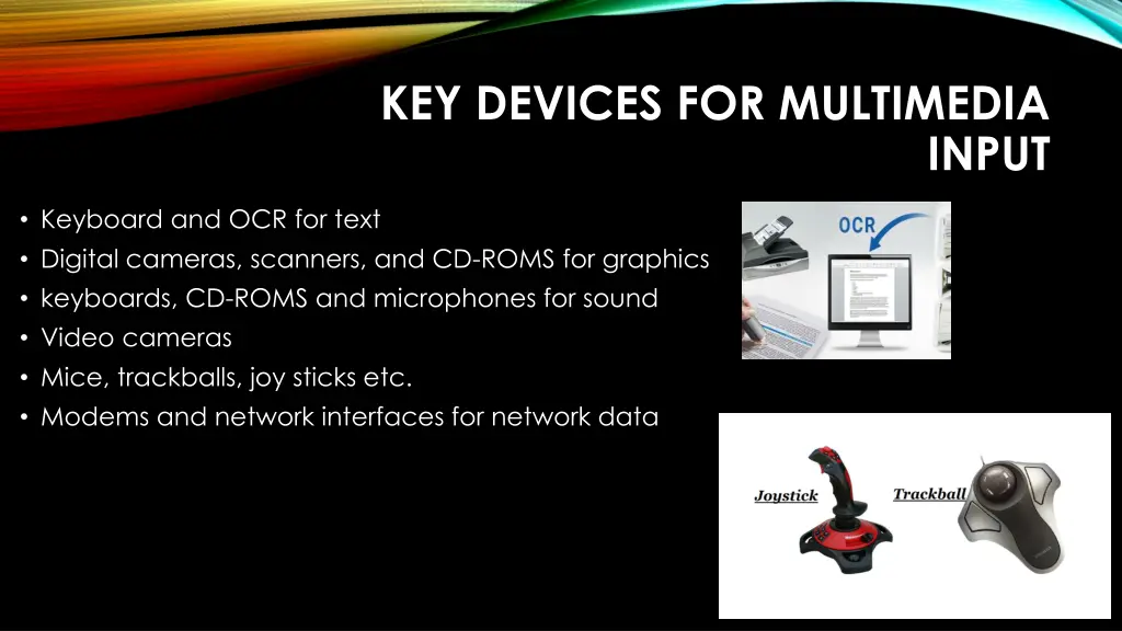 key devices for multimedia