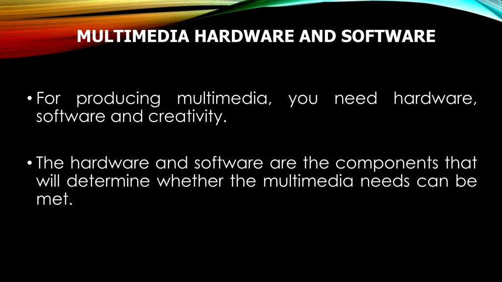 multimedia hardware and software