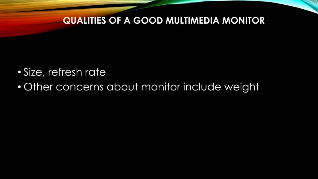 qualities of a good multimedia monitor