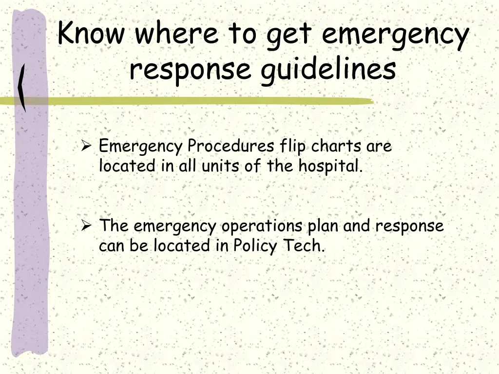know where to get emergency response guidelines