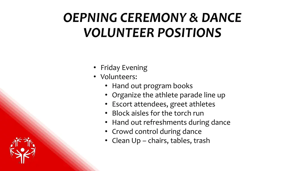 oepning ceremony dance volunteer positions