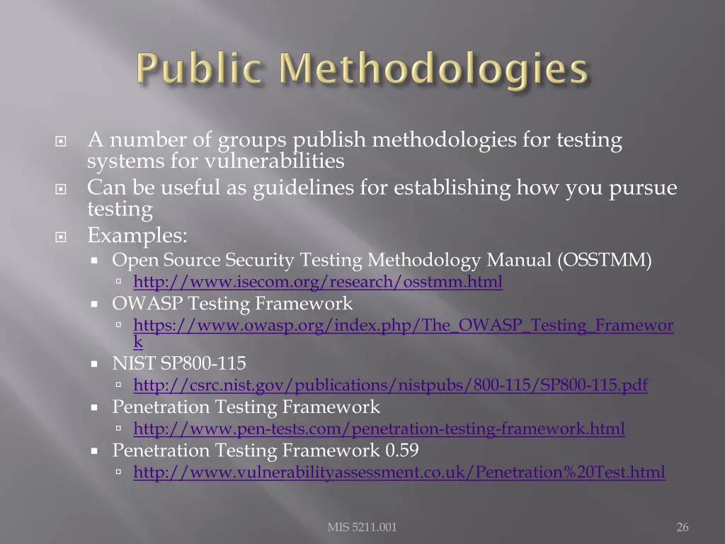 a number of groups publish methodologies