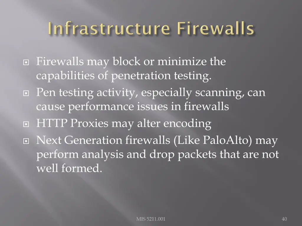 firewalls may block or minimize the capabilities