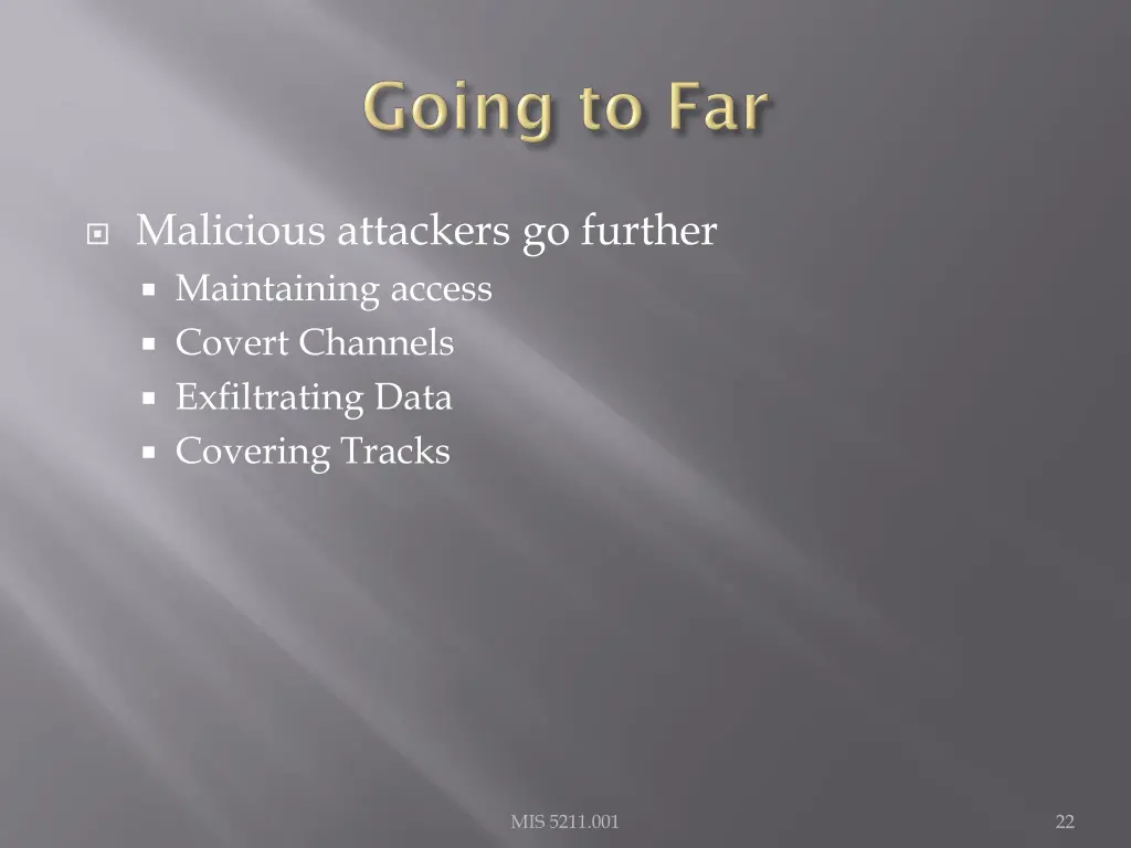 malicious attackers go further maintaining access