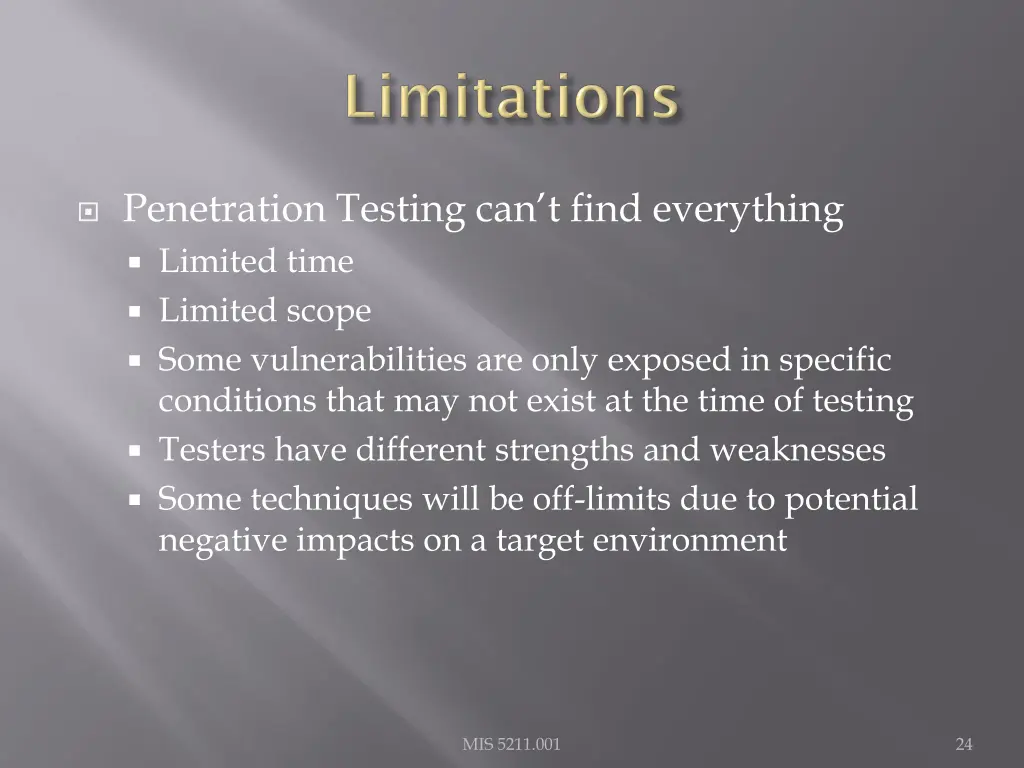 penetration testing can t find everything limited