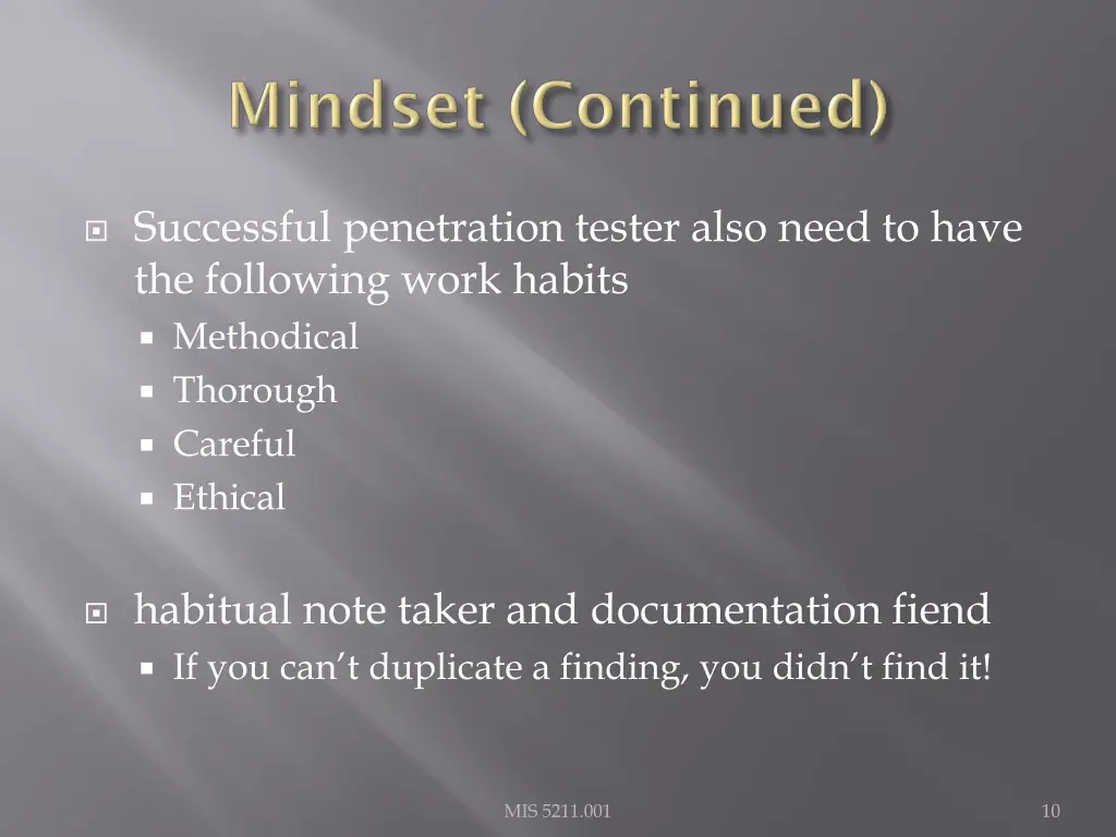 successful penetration tester also need to have