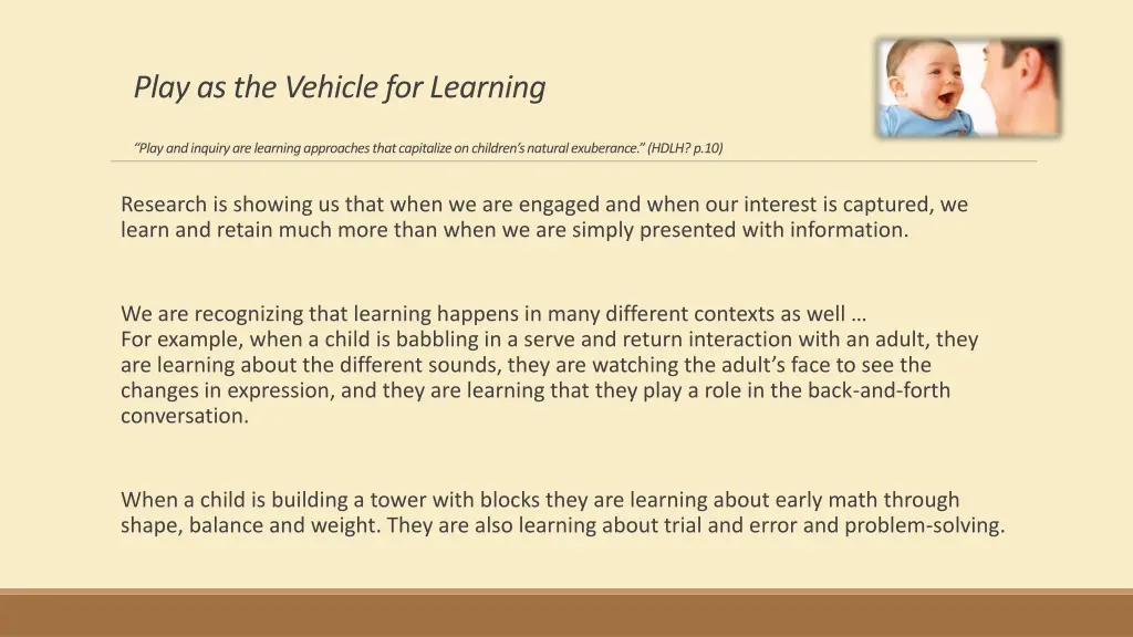play as the vehicle for learning