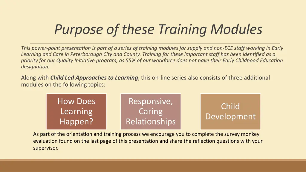 purpose of these training modules