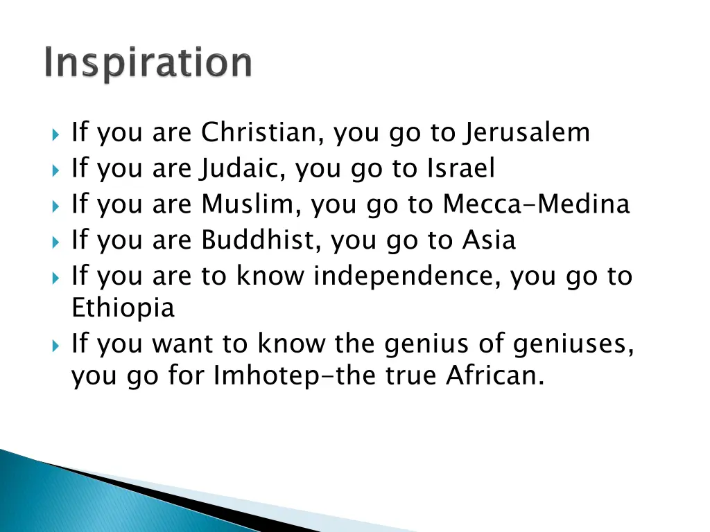 if you are christian you go to jerusalem