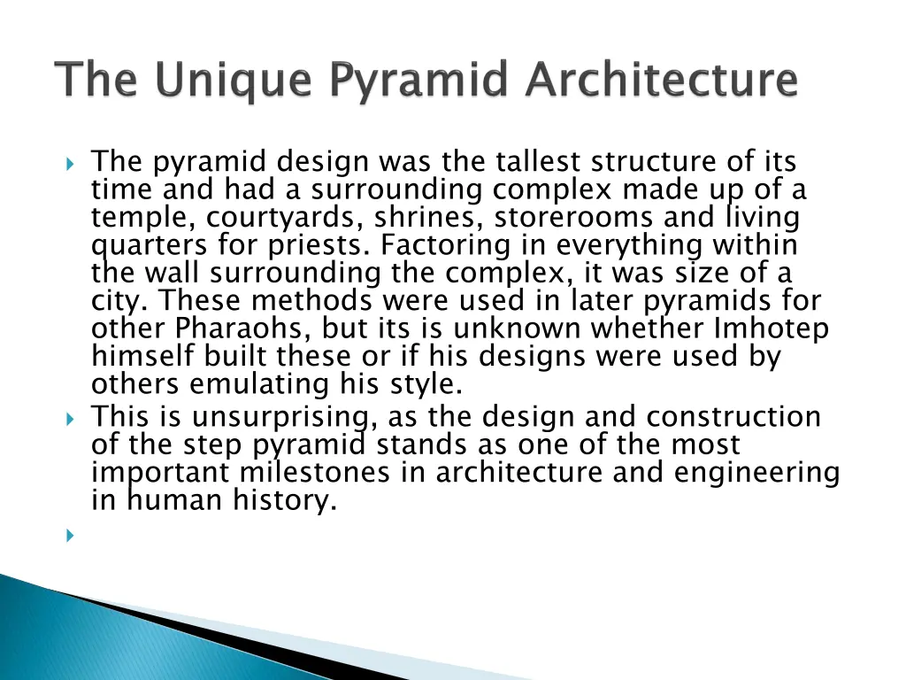 the pyramid design was the tallest structure