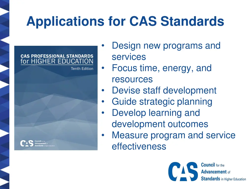 applications for cas standards