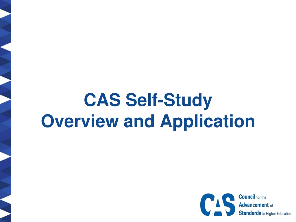 cas self study overview and application