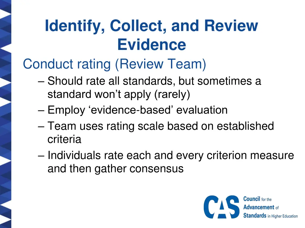 identify collect and review evidence conduct