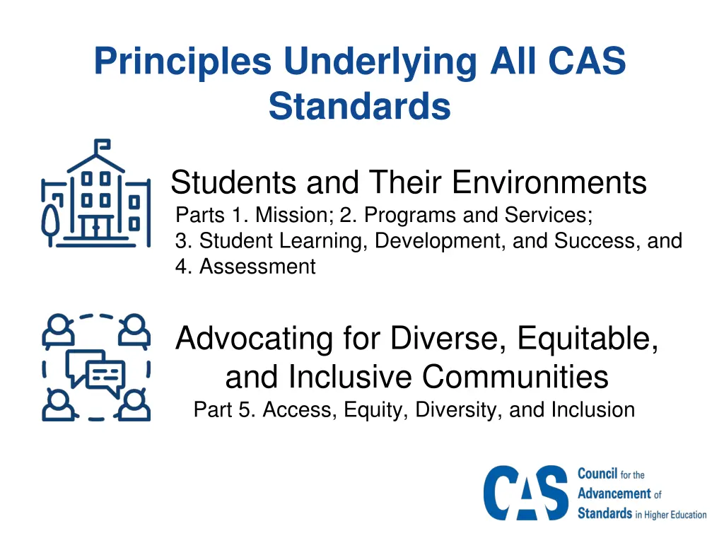 principles underlying all cas standards