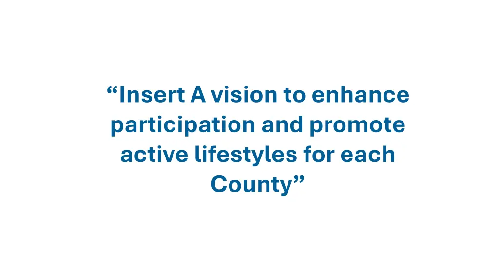 insert a vision to enhance participation