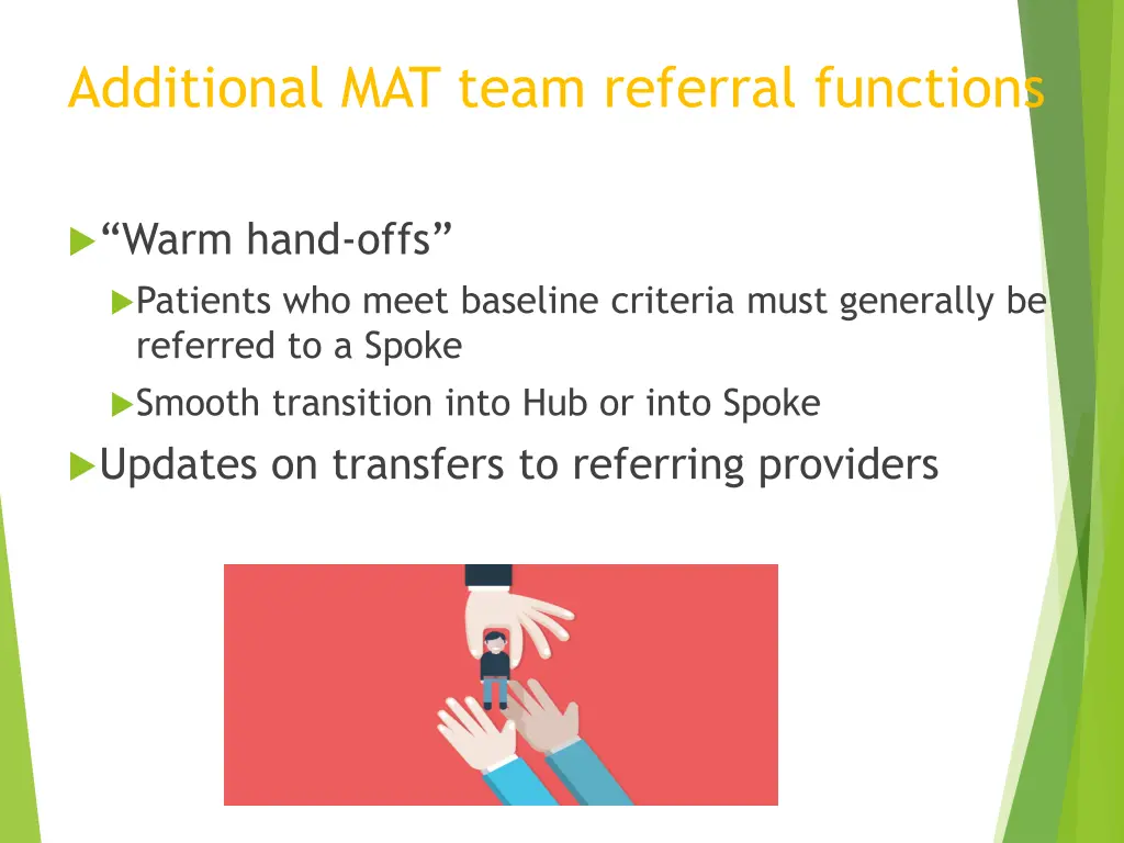 additional mat team referral functions
