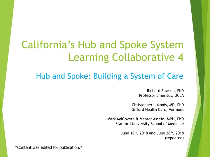 california s hub and spoke system learning