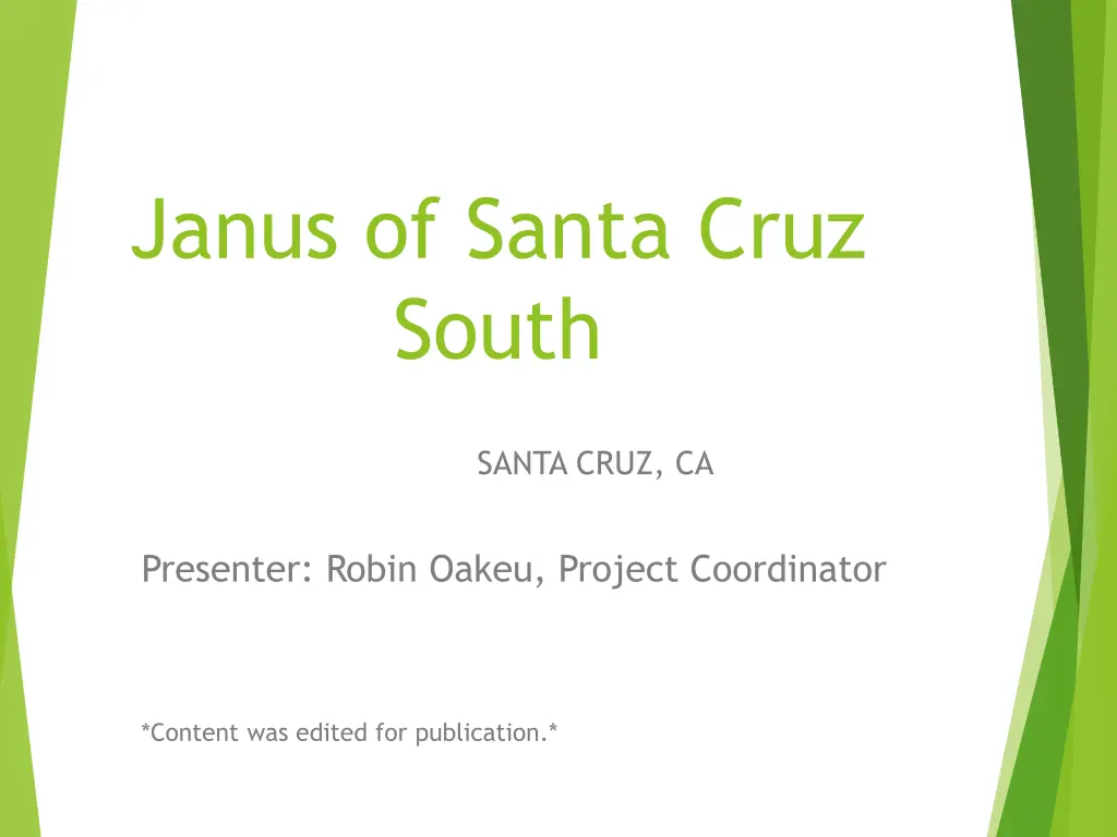 janus of santa cruz south