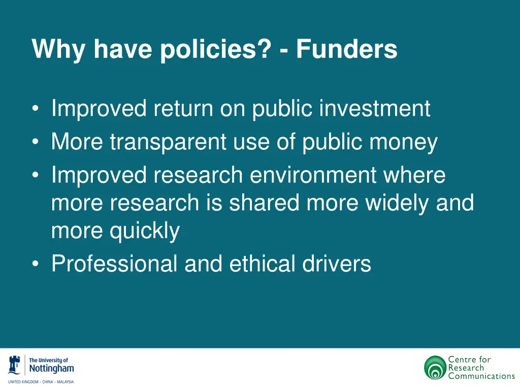 why have policies funders