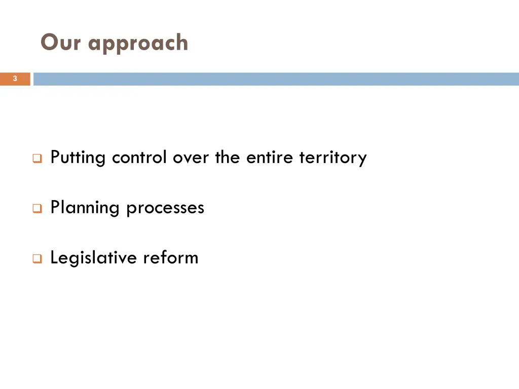 our approach