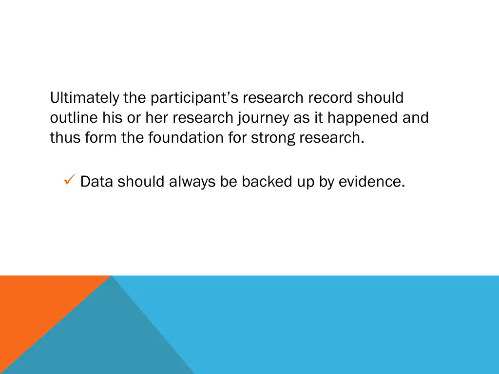 ultimately the participant s research record