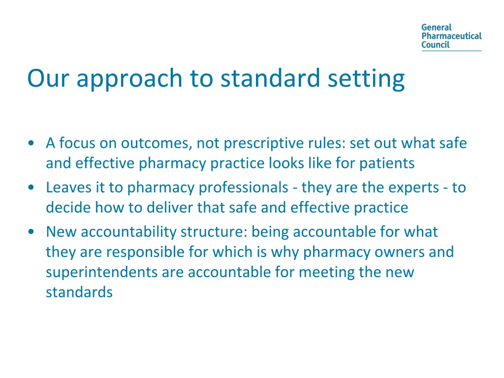 our approach to standard setting
