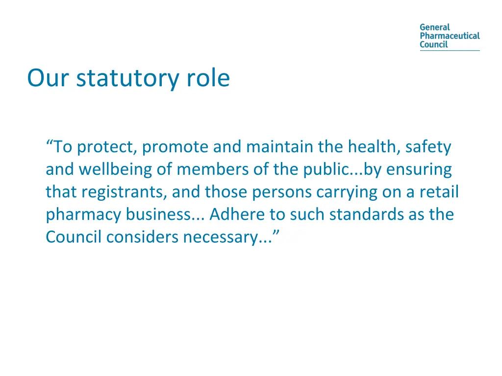 our statutory role