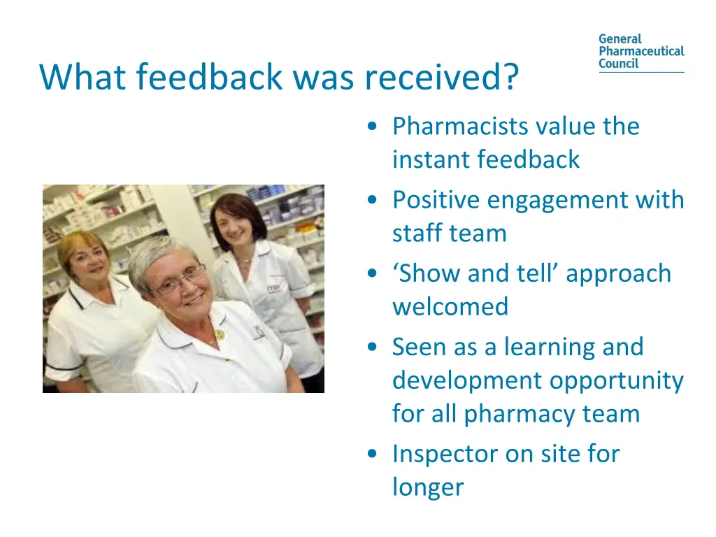 what feedback was received