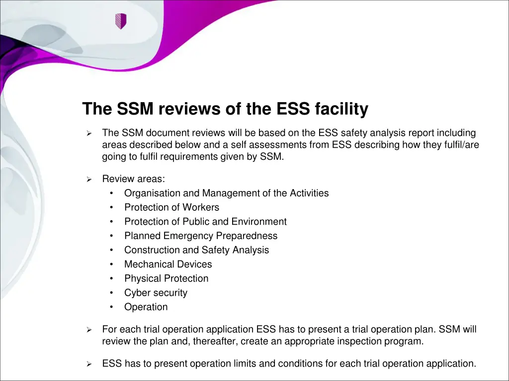the ssm reviews of the ess facility