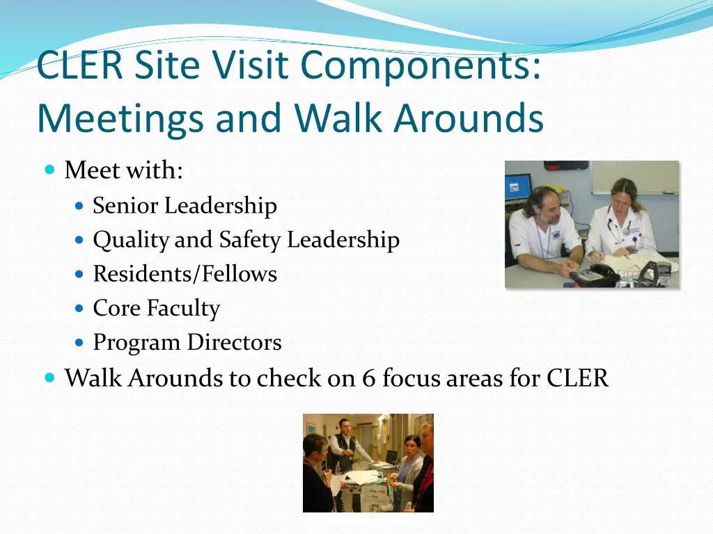 cler site visit components meetings and walk