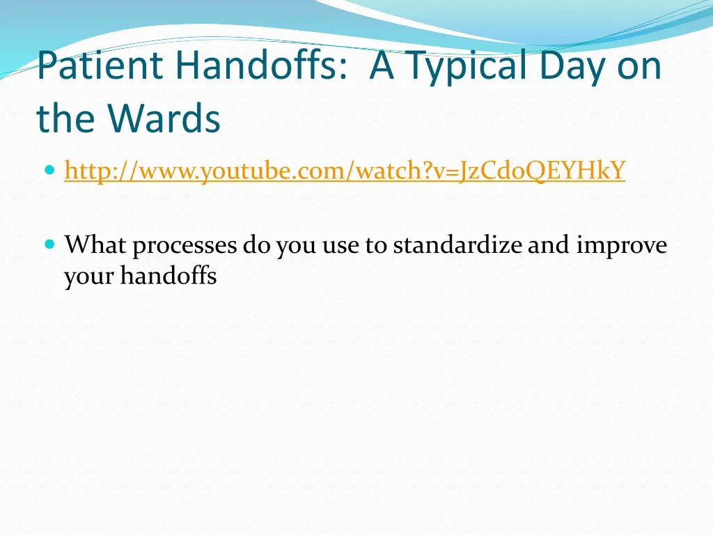 patient handoffs a typical day on the wards