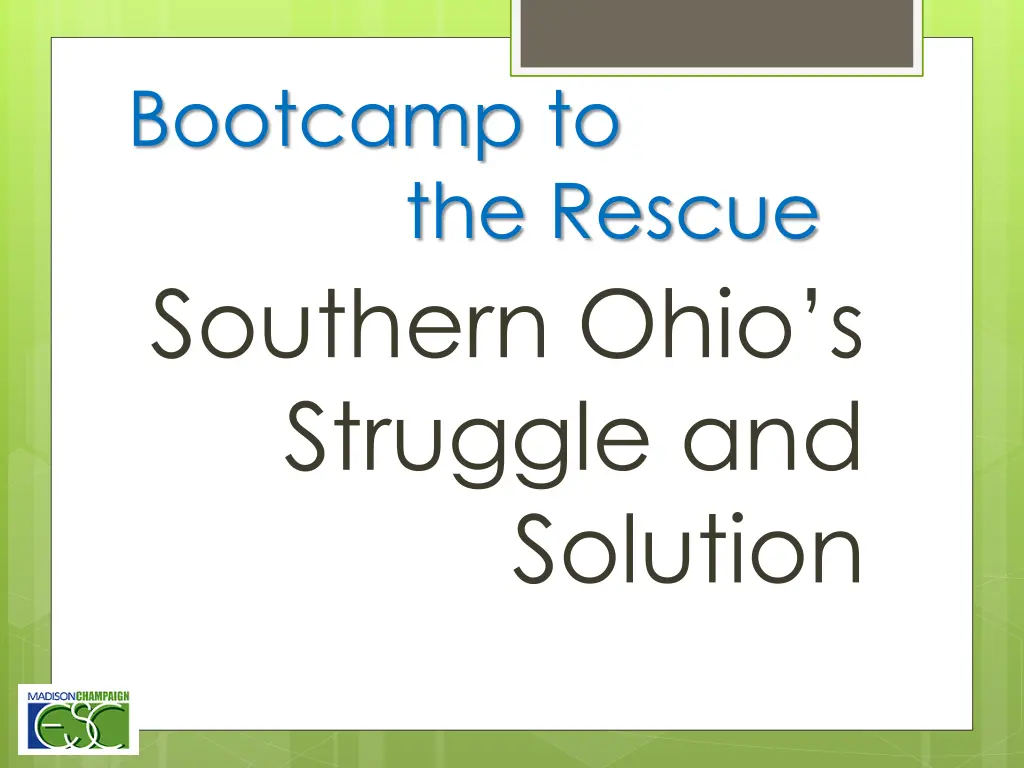 bootcamp to the rescue southern ohio s struggle