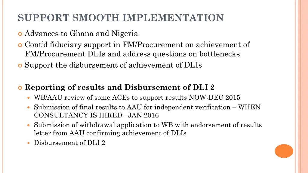 support smooth implementation