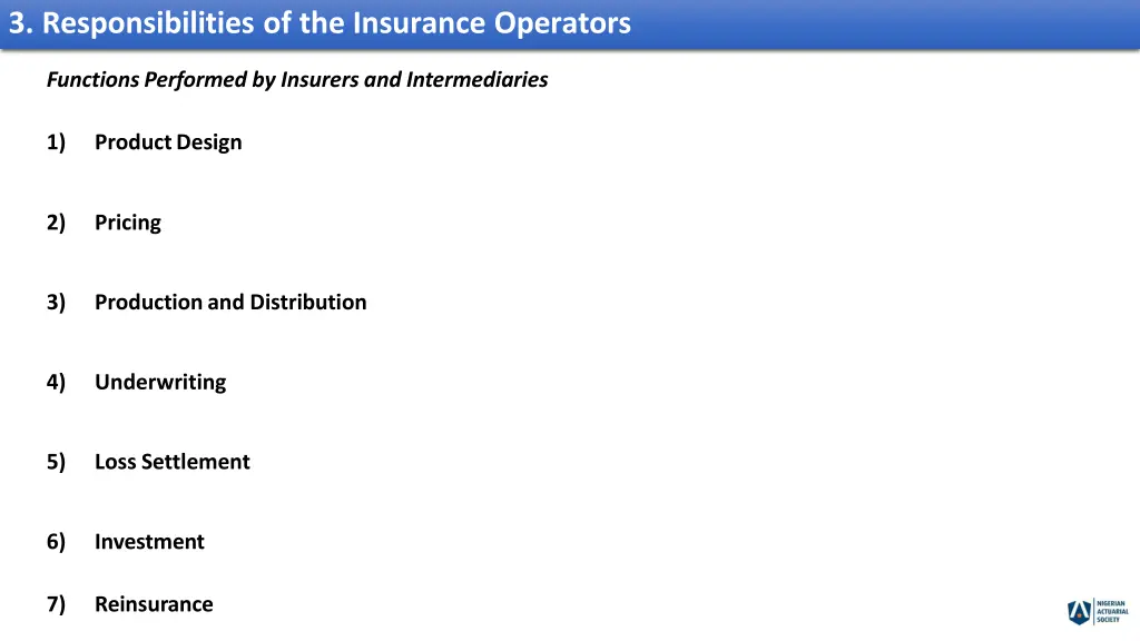 3 responsibilities of the insurance operators