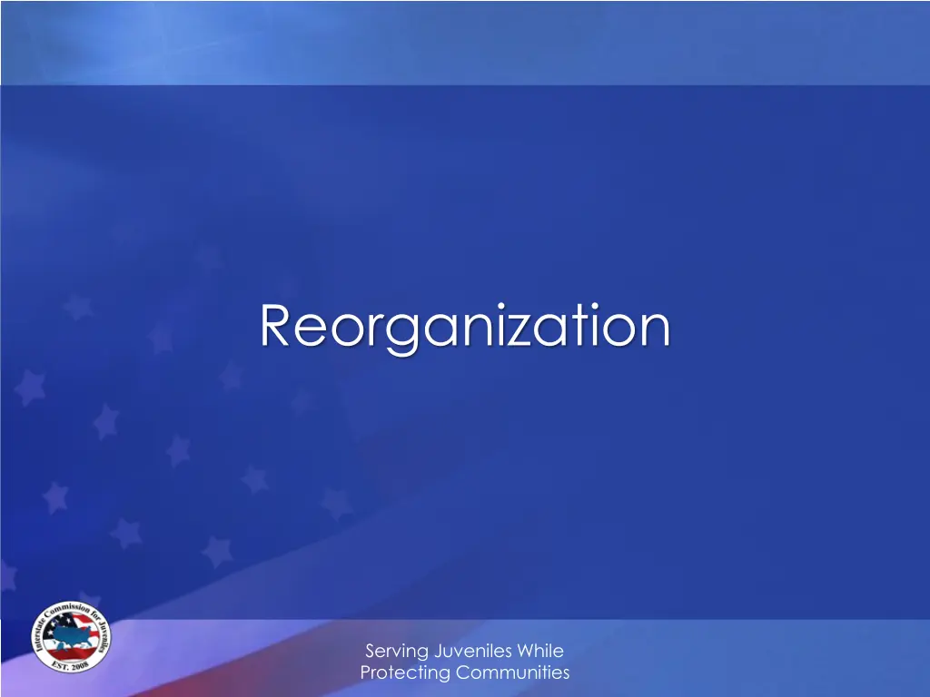 reorganization