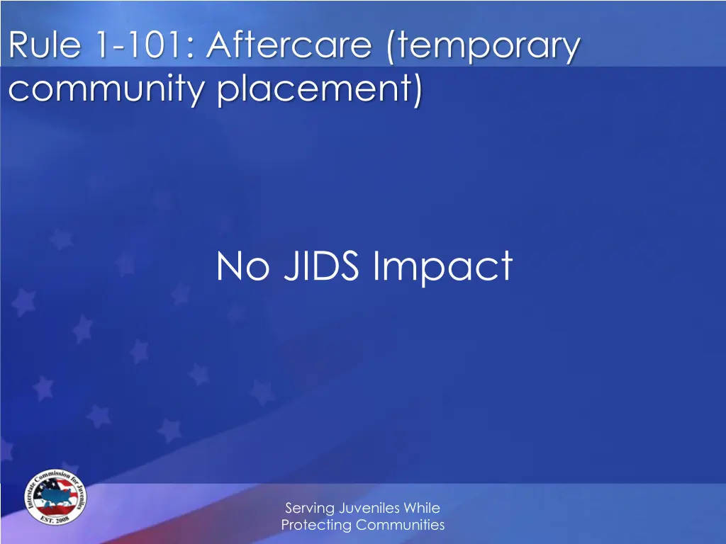 rule 1 101 aftercare temporary community placement